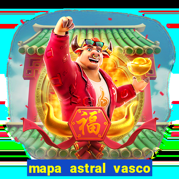 mapa astral vasco da gama